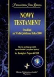 Nowy Testament przekład na Wielki Jubileusz 2000