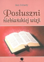 Posłuszni niebiańskiej wizji