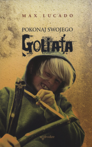 Pokonaj swojego Goliata