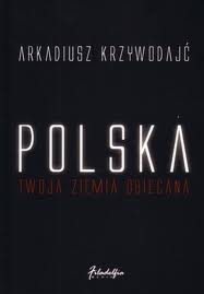 Polska - Twoja ziemia obiecana