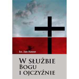 W służbie Bogu i ojczyźnie