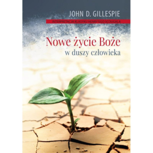 Nowe życie Boże w duszy człowieka