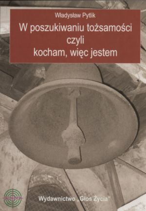 W poszukiwaniu tożsamości czyli...