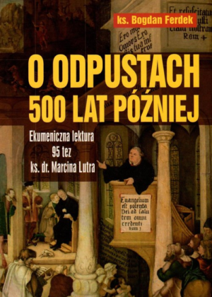 O odpustach 500 lat póżniej