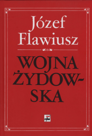 Wojna Żydowska - Flawiusz