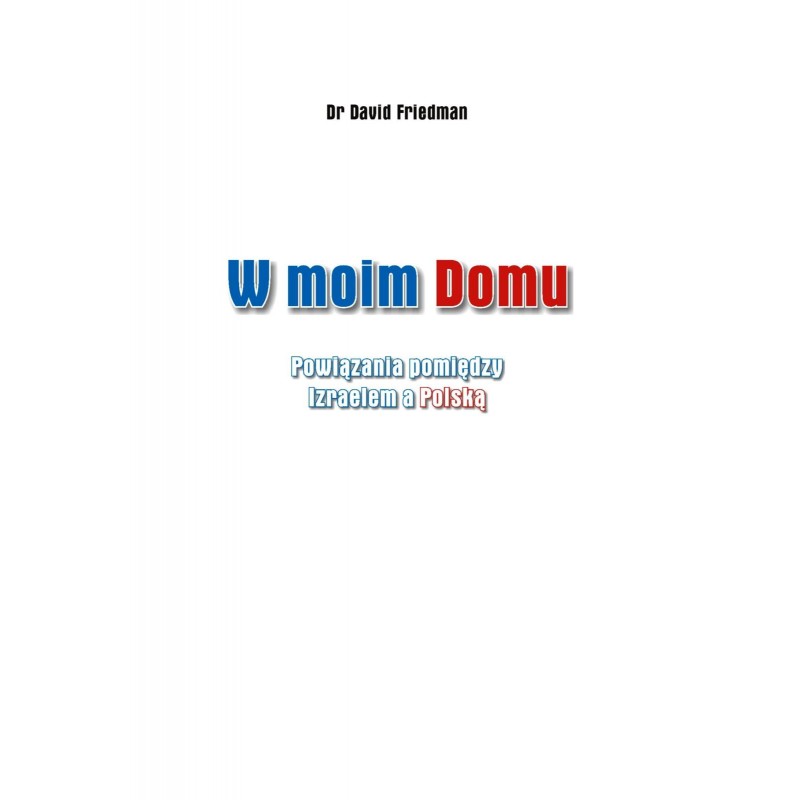 W moim domu Powiazania pomiędzy Izraelem a Polską