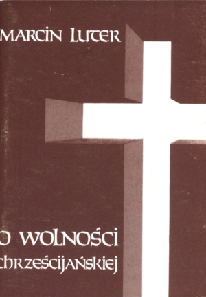 O wolności chrześcijańskiej WYCZERPANE