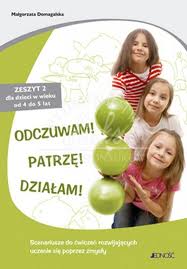 Odczuwam! Patrzę! Działam! dla dzieci od 4-5 lat