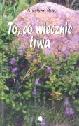 To, co wiecznie trwa