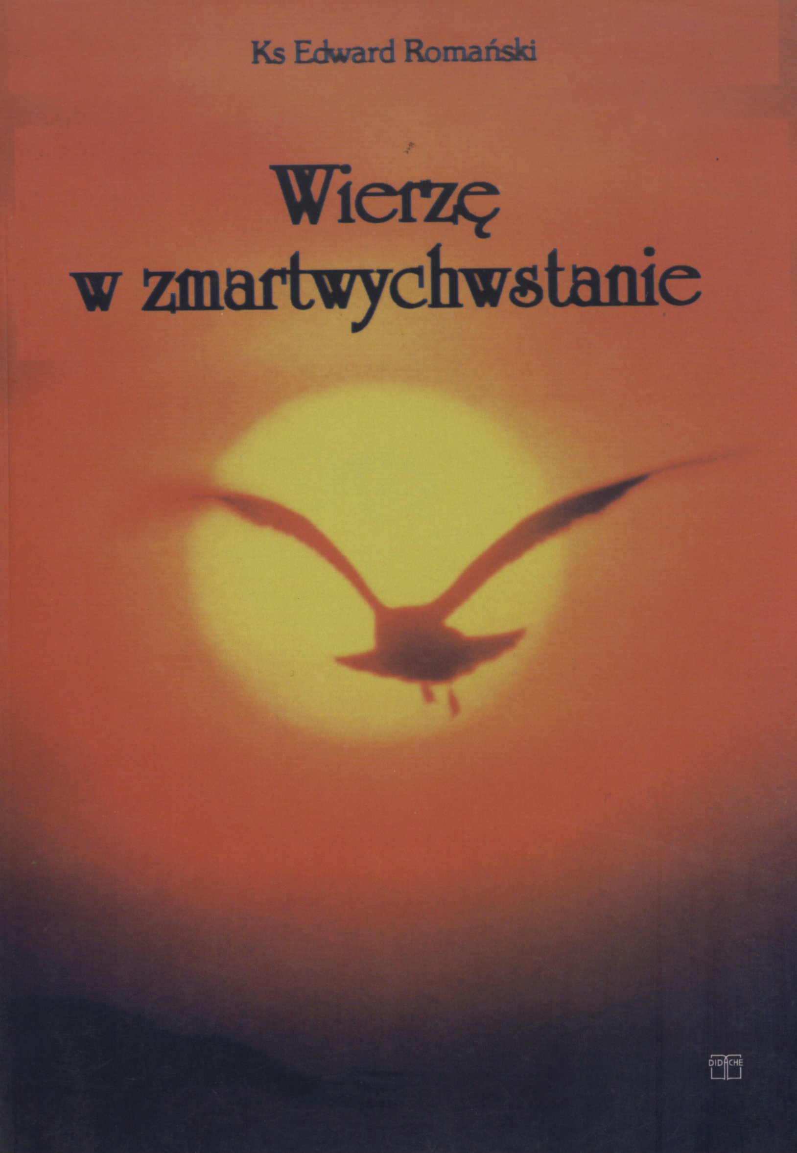 Wierzę w zmartwychwstanie