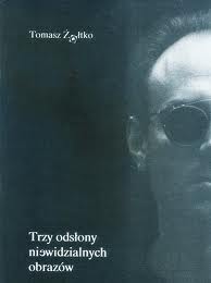 Trzy odsłony niewidzialnych obrazów