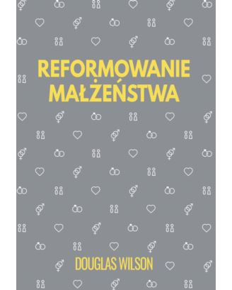 Reformowanie małżeństwa