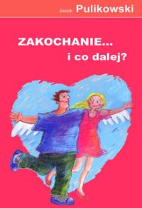 Zakochanie... i co dalej? - obrazek 2
