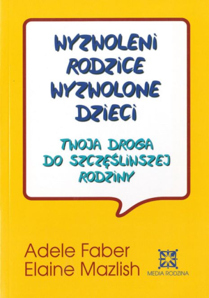 Wyzwoleni rodzice wyzwolone dzieci