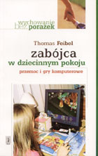 Zabójca w dziecinnym pokoju przemoc i gry komputer