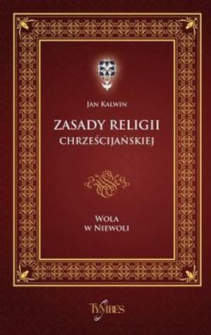 Zasady religii chrześć. Wola w niewoli
