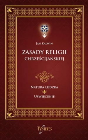 Zasady religii chrześc. Natura ludzka uświęcenie