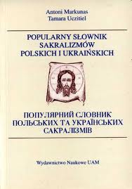 Popularny słownik sakralizmów polskich i ukraiński