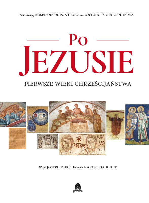 Po Jezusie Pierwsze wieki chrześcijaństwa
