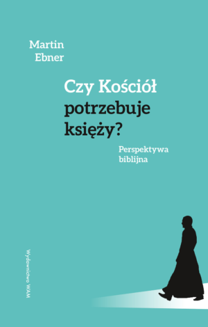 Czy Kościół potrzebuje księży ?