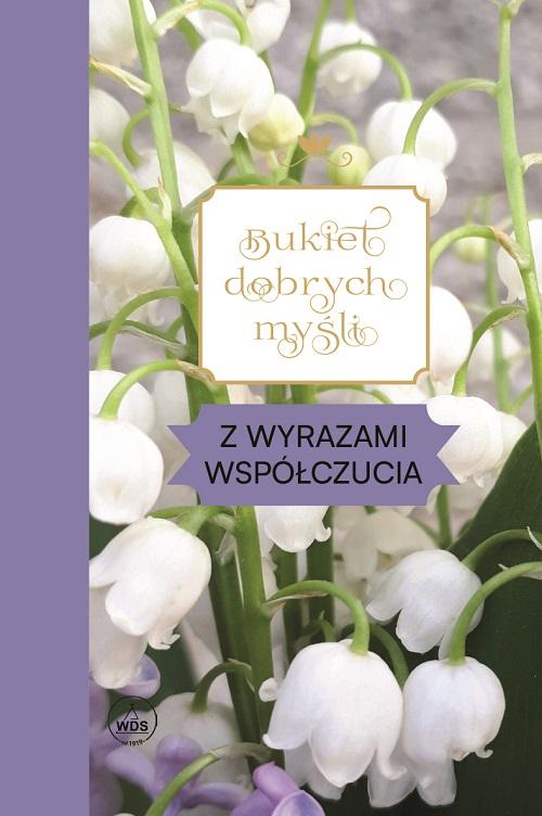 Bukiet dobrych myśli Z wyrazami współczucia