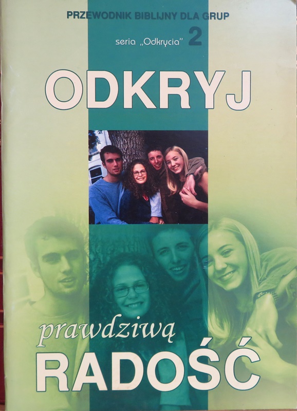 Odkryj prawdziwą radość. Przewodnik bibl.dla grup