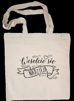Torba bawełniana Weselcie się nadzieją
