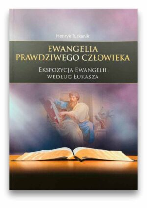 Ewangelia prawdziwego człowieka ekspozycja Ew.Łukasza