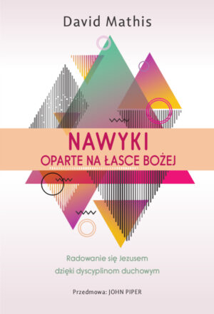 Nawyki oparte na łasce Bożej