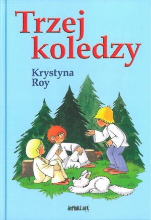 Trzej koledzy - kontynuacja powieści "W słonecznej krainie"