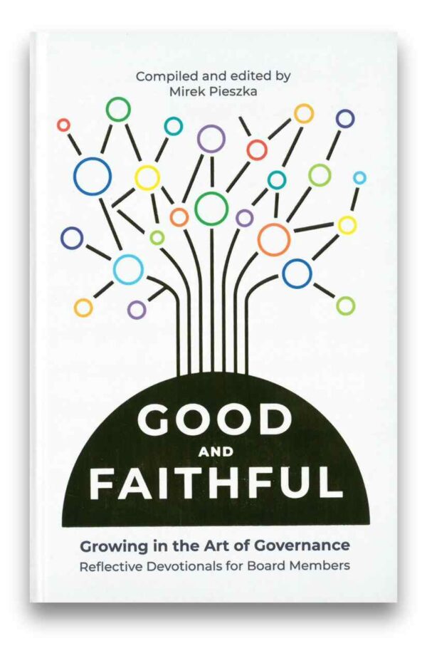 Good and Faithful Growing in the Art of Governanc
