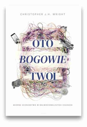 Oto bogowie twoi